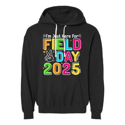 School Field Day Teacher Im Just Here For Field Day 2025 Garment-Dyed Fleece Hoodie