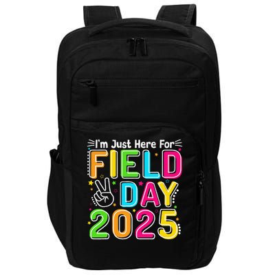School Field Day Teacher Im Just Here For Field Day 2025 Impact Tech Backpack