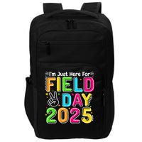 School Field Day Teacher Im Just Here For Field Day 2025 Impact Tech Backpack