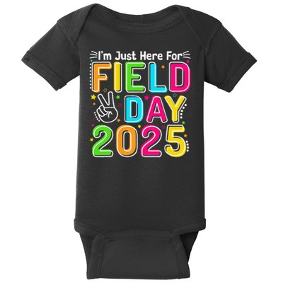 School Field Day Teacher Im Just Here For Field Day 2025 Baby Bodysuit