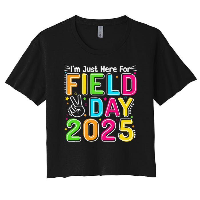 School Field Day Teacher Im Just Here For Field Day 2025 Crop Top