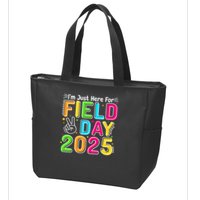School Field Day Teacher Im Just Here For Field Day 2025 Zip Tote Bag