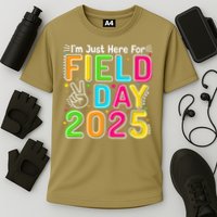 School Field Day Teacher Im Just Here For Field Day 2025 Performance Shirt
