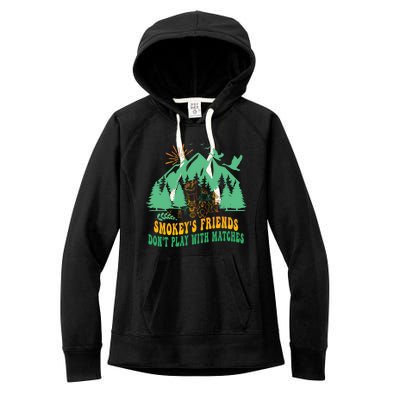 Smokey's friends don't play with matches funny saying Women's Fleece Hoodie