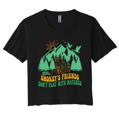 Smokey's friends don't play with matches funny saying Women's Crop Top Tee