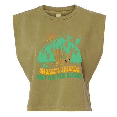 Smokey's friends don't play with matches funny saying Garment-Dyed Women's Muscle Tee