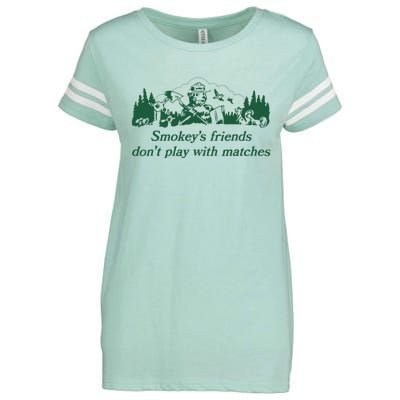 Smokey's Friends Don't Play with Matches Funny Saying Enza Ladies Jersey Football T-Shirt