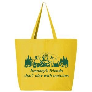 Smokey's Friends Don't Play with Matches Funny Saying 25L Jumbo Tote