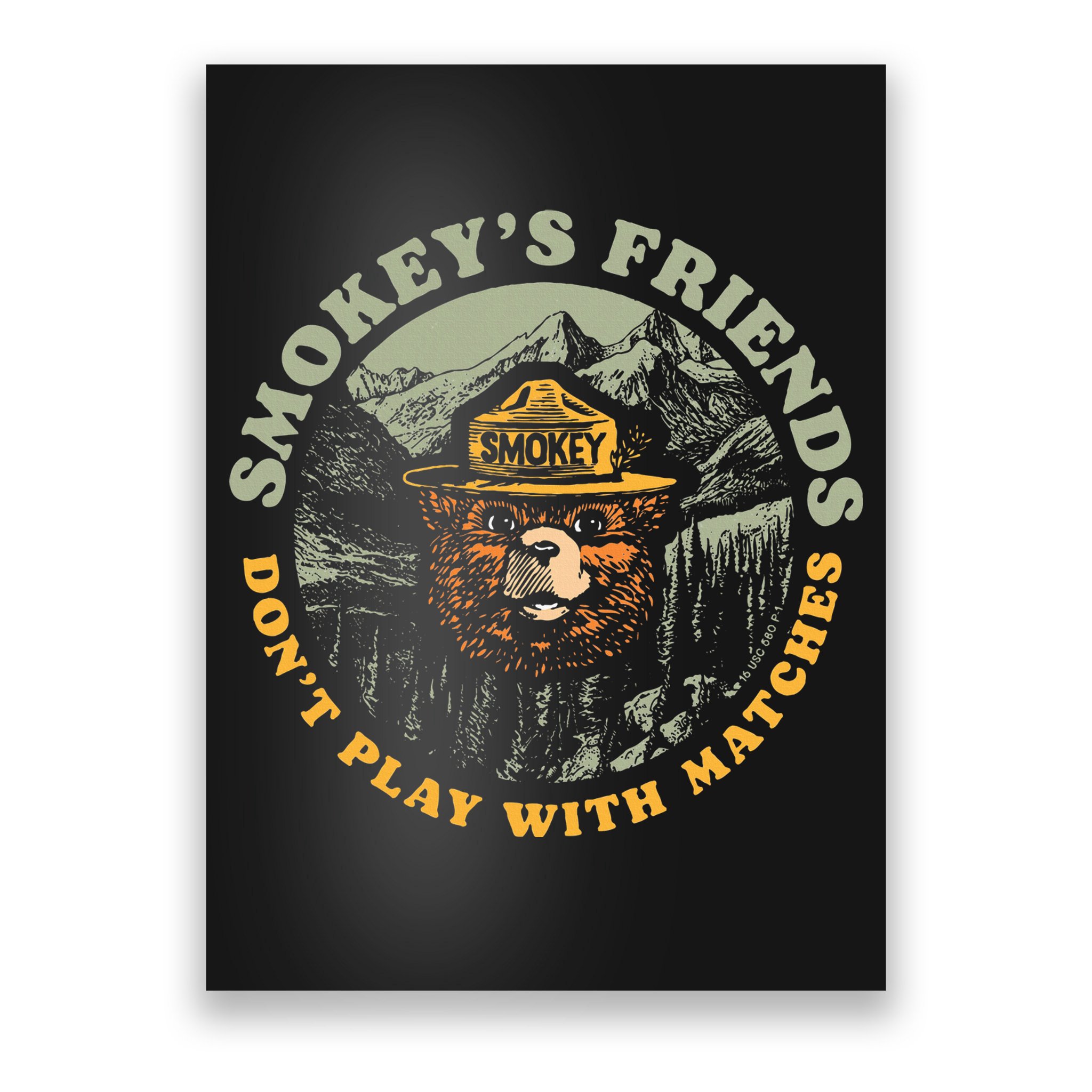 Smokeys Friends Dont Play With Matches Poster