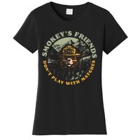 Smokeys Friends Dont Play With Matches Women's T-Shirt