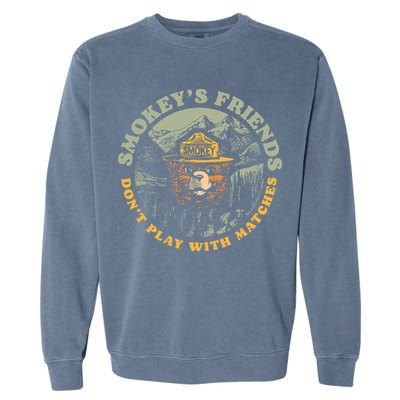 Smokeys Friends Dont Play With Matches Garment-Dyed Sweatshirt