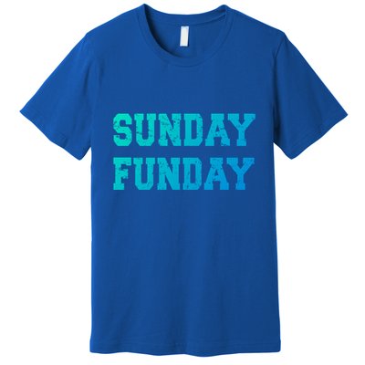 Sunday Funday Design Sunday Funday Football Game Day Cute Gift Premium T-Shirt