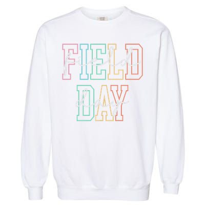 School Field Day Happy Field Day Tee Teacher Life Summer Garment-Dyed Sweatshirt
