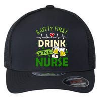 Safety First Drink With A Nurse Beer Drinking Team Saint Patrick's Day Flexfit Unipanel Trucker Cap