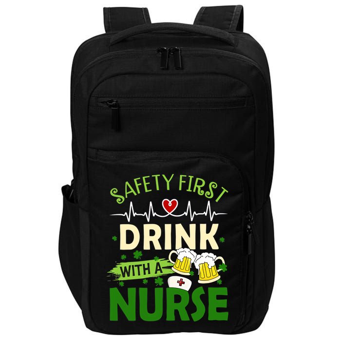 Safety First Drink With A Nurse Beer Drinking Team Saint Patrick's Day Impact Tech Backpack