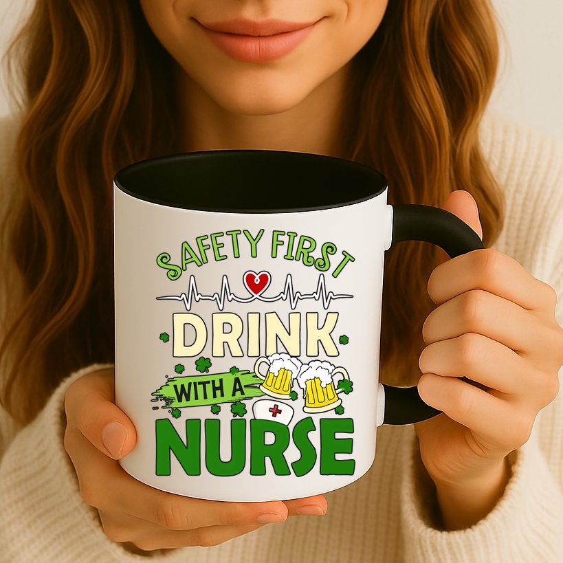 Safety First Drink With A Nurse Beer Drinking Team Saint Patrick's Day Mug