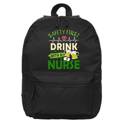 Safety First Drink With A Nurse Beer Drinking Team Saint Patrick's Day 16 in Basic Backpack