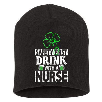 Safety First Drink With A Nurse Shenanigan Clover Irishman Short Acrylic Beanie