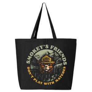 SmokeyS Friends DonT Play With Matches 25L Jumbo Tote