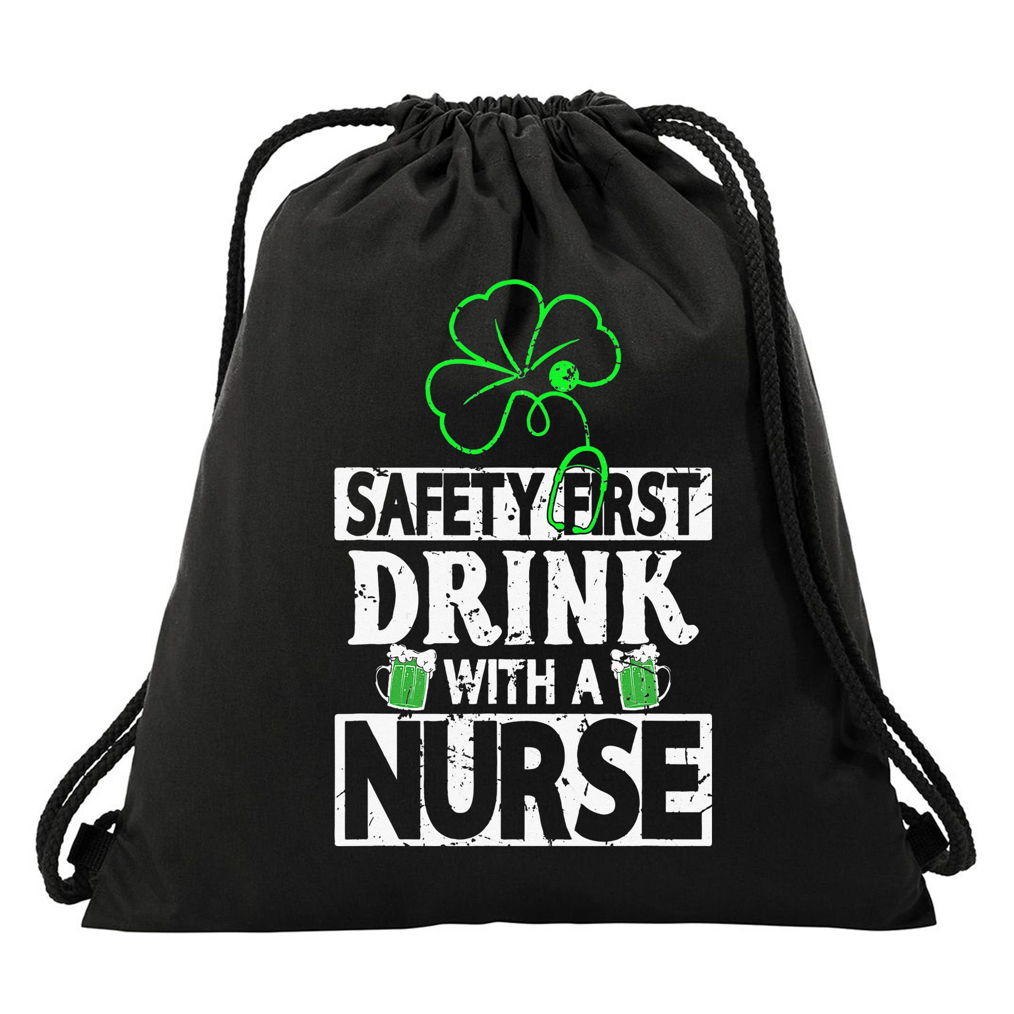 Safety first drink with a Nurse Shenanigan Irishman Drawstring Bag