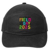 School Field Day Teacher Im Just Here For Field Day 2025 7-Panel Snapback Hat