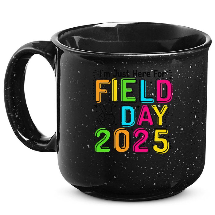 School Field Day Teacher Im Just Here For Field Day 2025 15oz Campfire Ceramic Mug