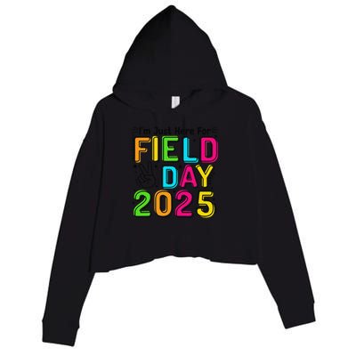 School Field Day Teacher Im Just Here For Field Day 2025 Crop Fleece Hoodie