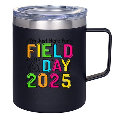 School Field Day Teacher Im Just Here For Field Day 2025 12oz Stainless Steel Coffee Mug