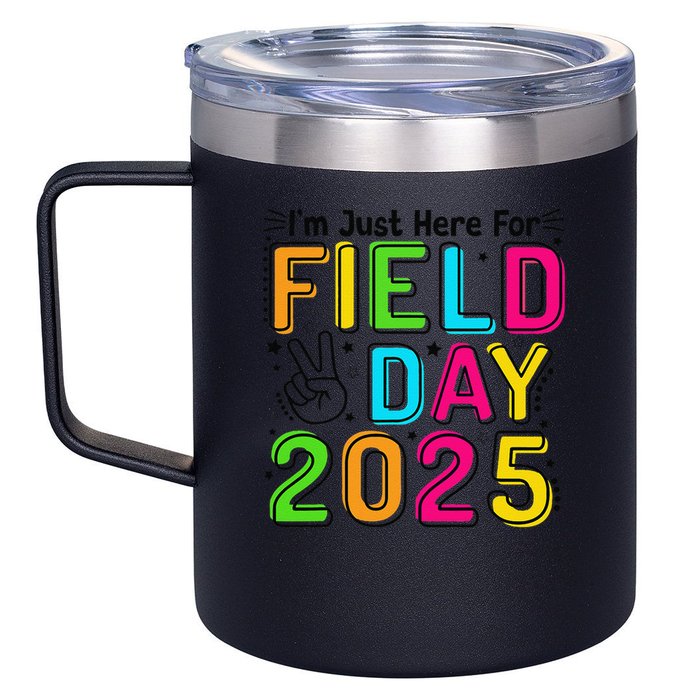 School Field Day Teacher Im Just Here For Field Day 2025 12oz Stainless Steel Coffee Mug