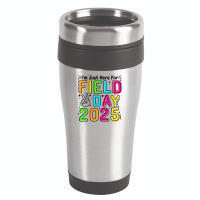 School Field Day Teacher Im Just Here For Field Day 2025 16oz Travel Tumbler