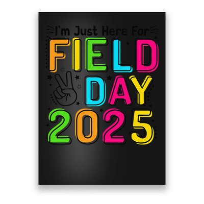 School Field Day Teacher Im Just Here For Field Day 2025 Poster