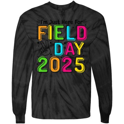 School Field Day Teacher Im Just Here For Field Day 2025 Tie-Dye Long Sleeve Shirt