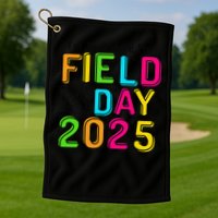 School Field Day Teacher Im Just Here For Field Day 2025 Golf Towel