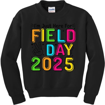 School Field Day Teacher Im Just Here For Field Day 2025 Kids Sweatshirt