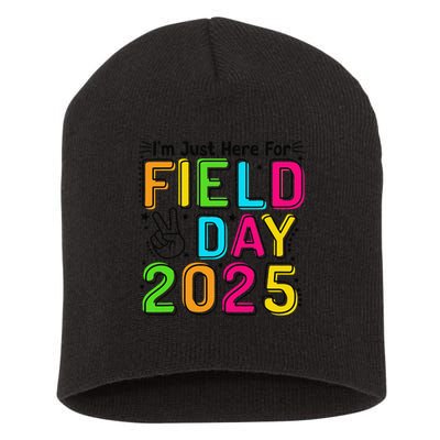 School Field Day Teacher Im Just Here For Field Day 2025 Short Acrylic Beanie