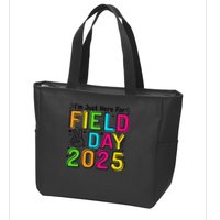 School Field Day Teacher Im Just Here For Field Day 2025 Zip Tote Bag