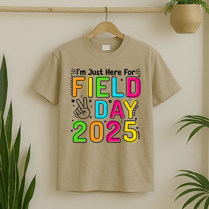 School Field Day Teacher Im Just Here For Field Day 2025 T-Shirt