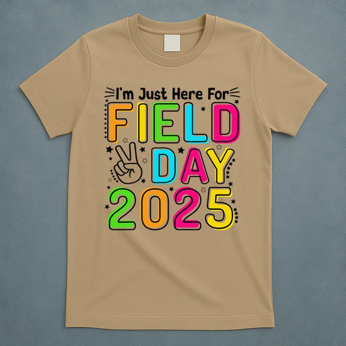 School Field Day Teacher Im Just Here For Field Day 2025 T-Shirt