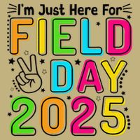 School Field Day Teacher Im Just Here For Field Day 2025 Button