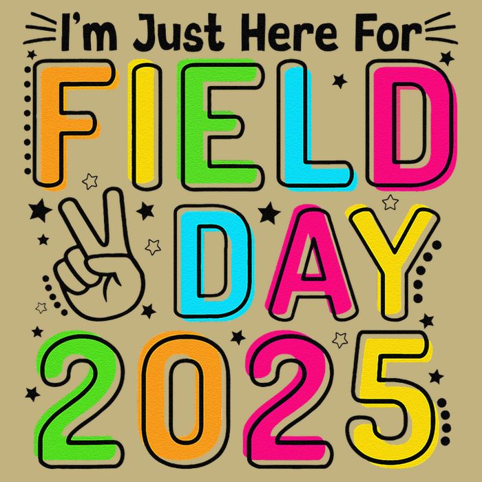 School Field Day Teacher Im Just Here For Field Day 2025 Button