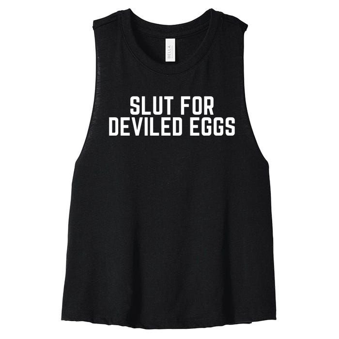 Slut For Deviled Eggs Funny Gag Gift Women's Racerback Cropped Tank