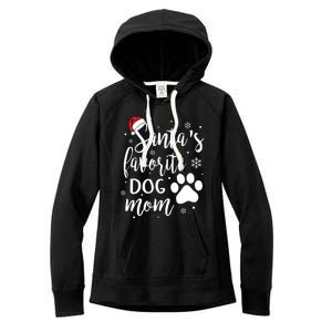 SantaS Favorite Dog Mom Christmas Birthday Dog Lovers Gift Women's Fleece Hoodie