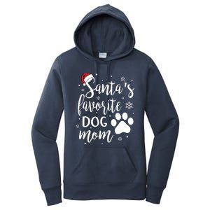 SantaS Favorite Dog Mom Christmas Birthday Dog Lovers Gift Women's Pullover Hoodie