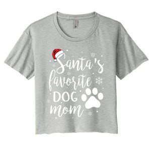 SantaS Favorite Dog Mom Christmas Birthday Dog Lovers Gift Women's Crop Top Tee