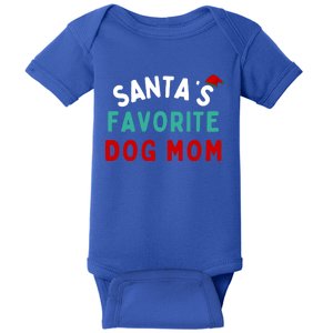 SantaS Favorite Dog Mom Funny Dog Santa Dog Mom Christmas Meaningful Gift Baby Bodysuit