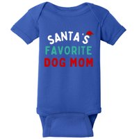 SantaS Favorite Dog Mom Funny Dog Santa Dog Mom Christmas Meaningful Gift Baby Bodysuit