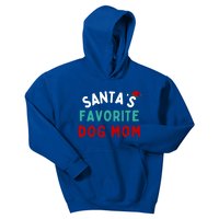 SantaS Favorite Dog Mom Funny Dog Santa Dog Mom Christmas Meaningful Gift Kids Hoodie