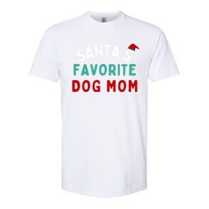 SantaS Favorite Dog Mom Funny Dog Santa Dog Mom Christmas Meaningful Gift Softstyle CVC T-Shirt