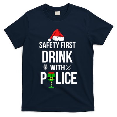 Safety First Drink With Police Christmas T-Shirt