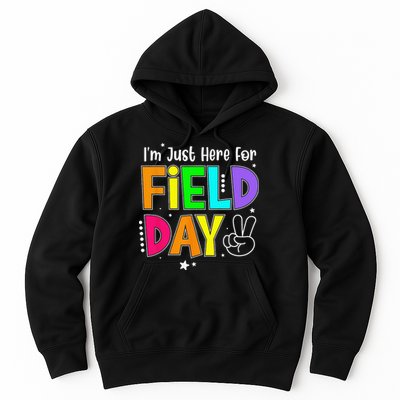 School Field Day Teacher I'm Just Here For Field Day Hoodie